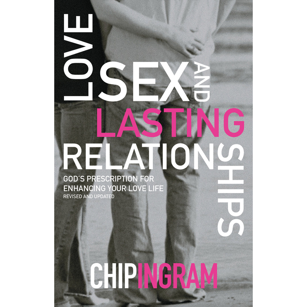 Love Sex And Lasting Relationships, Revised And Updated Edition (Paperback)