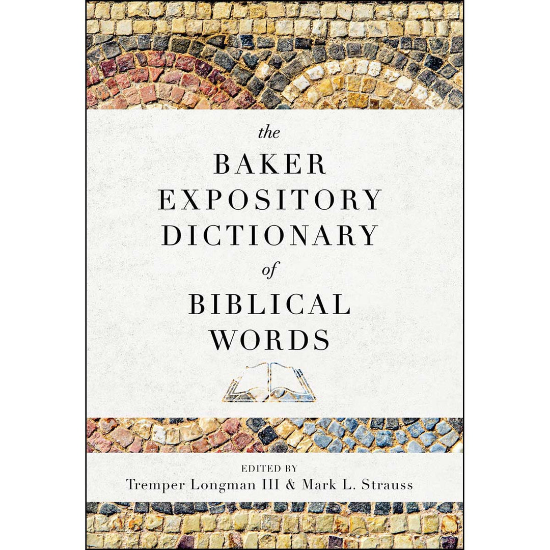 The Baker Expository Dictionary Of Biblical Words (Hardcover)