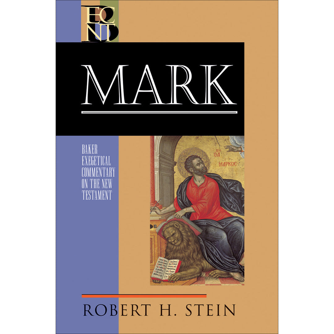 Mark(Baker Exegetical Commentary On The New Testament)(Hardcover)