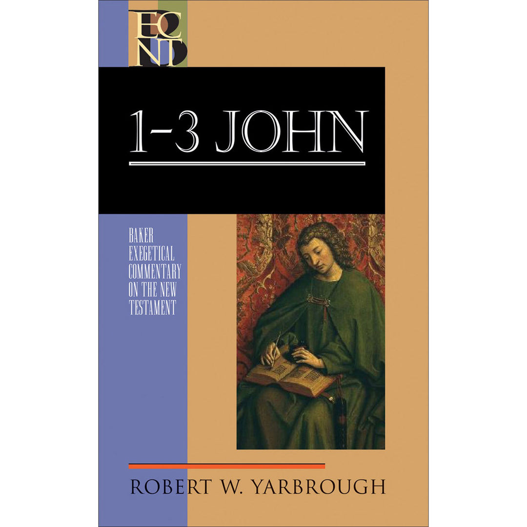 1-3 John (Baker Exegetical Commentary On The New Testament Series)(Hardcover)