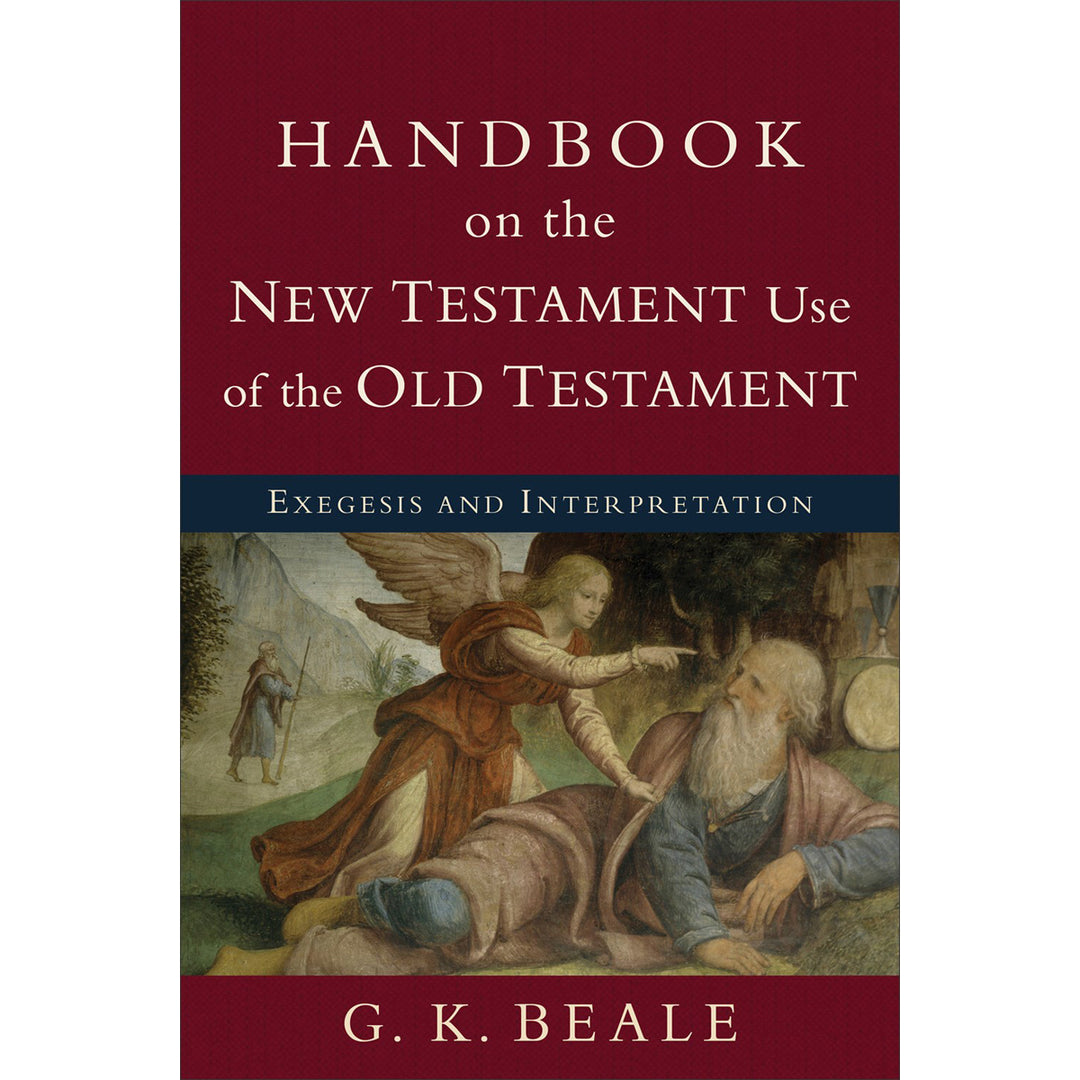 Handbook On The New Testament Use Of The Old Testament (Paperback)