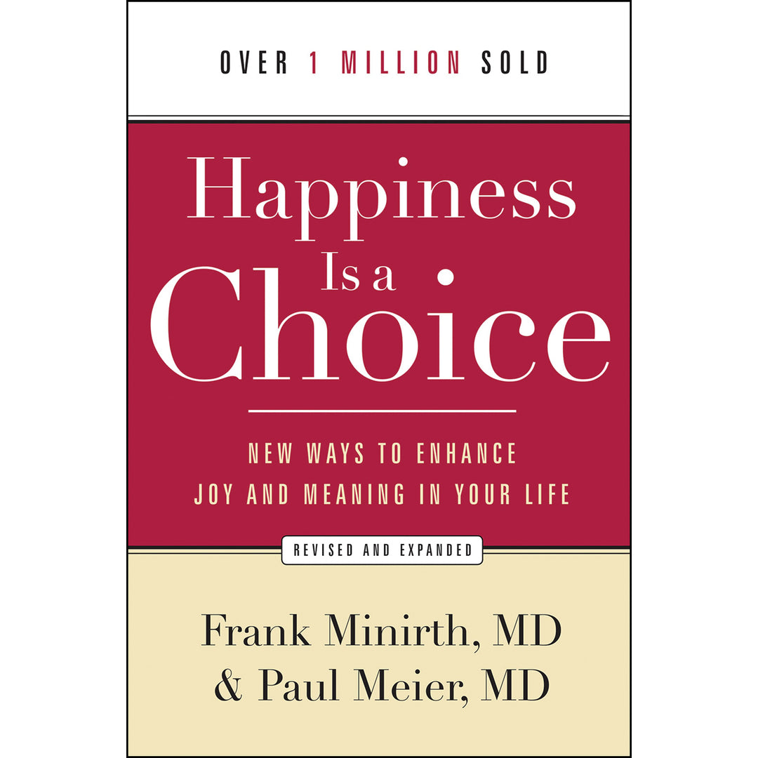 Happiness Is A Choice, Revised And Expanded Edition (Paperback)