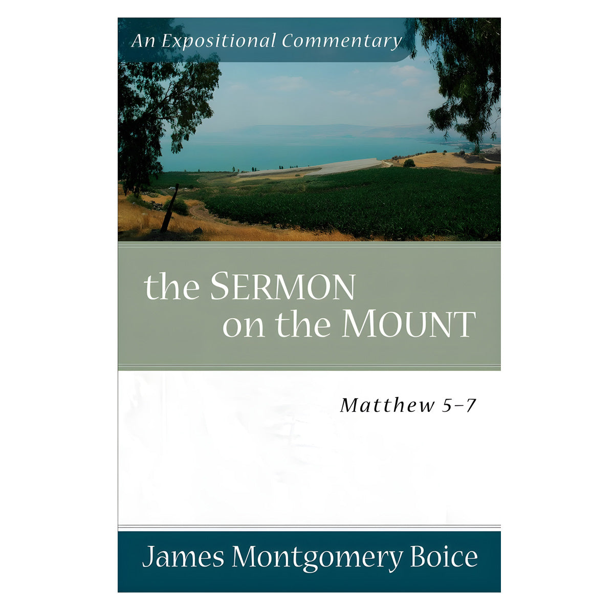 The Sermon on the Mount: Matthew 5-7 - Expositional Commentary (Paperback)