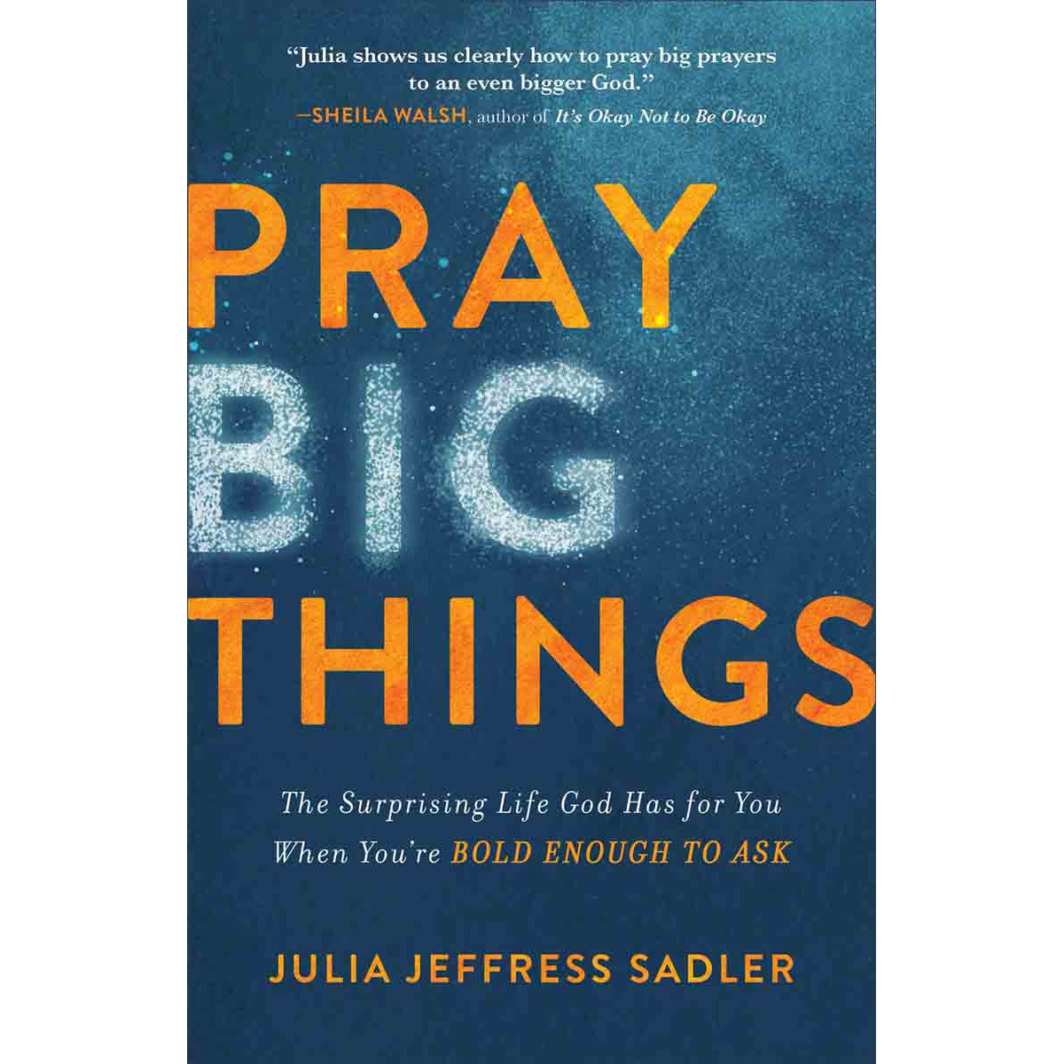 Pray Big Things (Paperback)