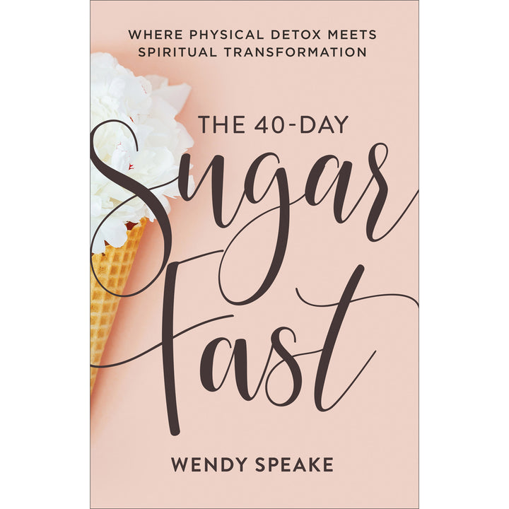 The 40 Day Sugar Fast (Paperback)