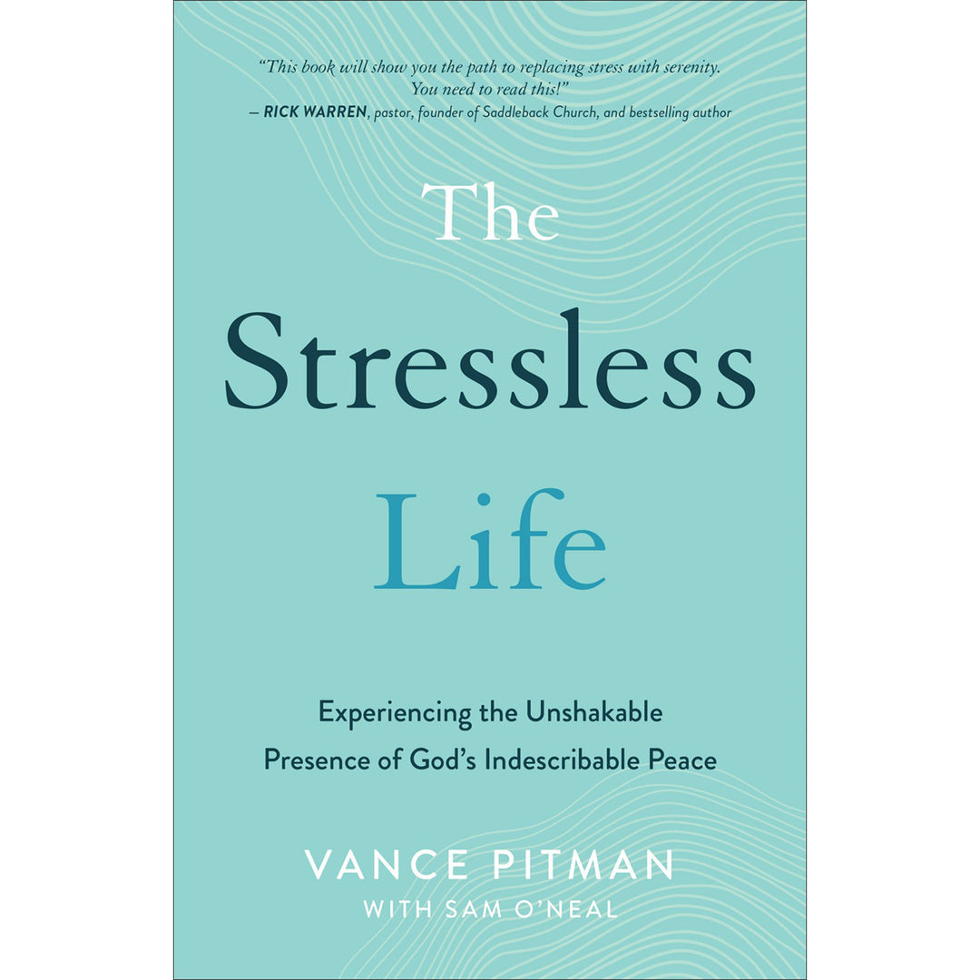 The Stressless Life: Experiencing The Unshakable Presence of God's Indescribable Peace (Paperback)