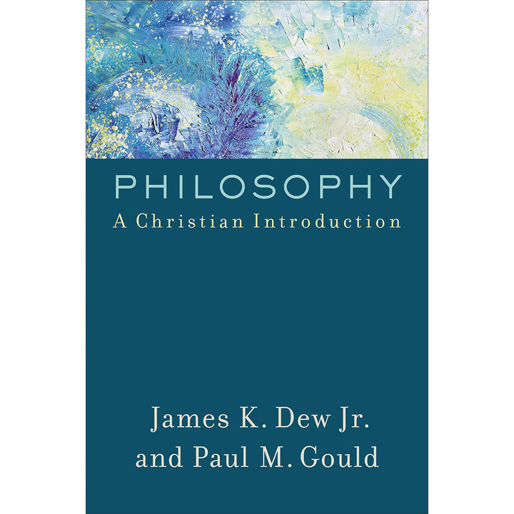 Philosophy A Christian Introduction (Paperback)