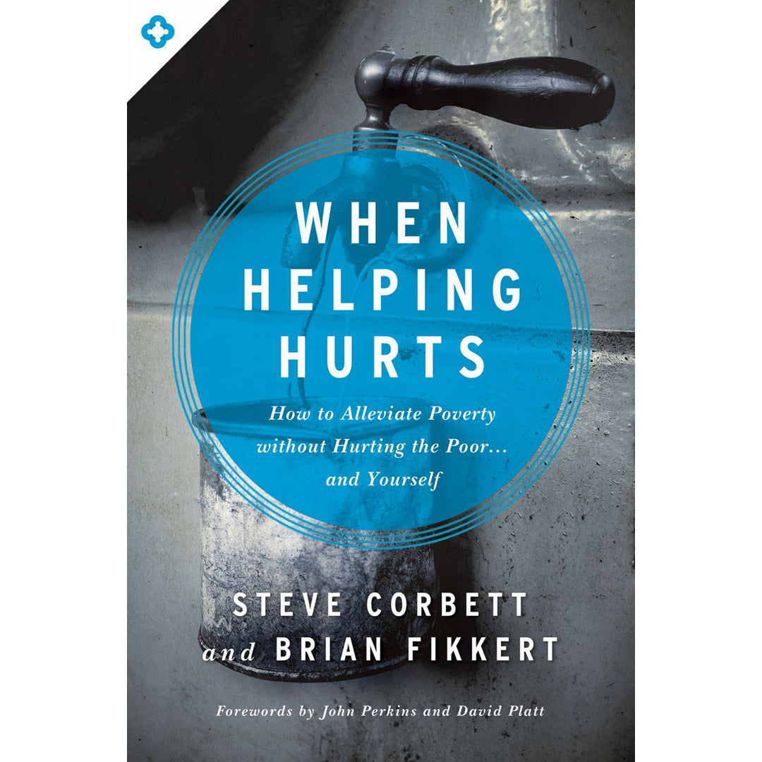 When Helping Hurts (Paperback)