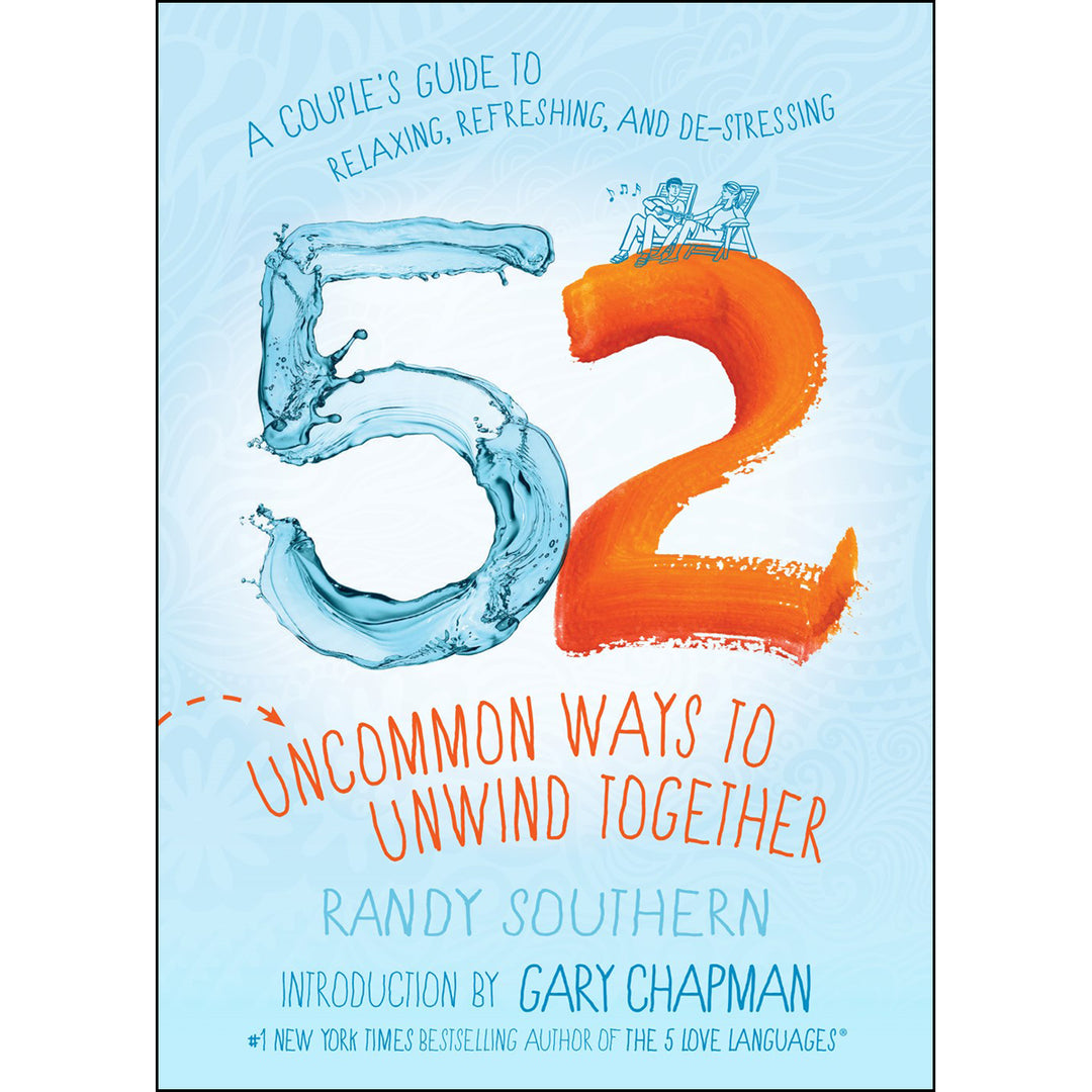 52 Uncommon Ways To Unwind Together (Paperback)