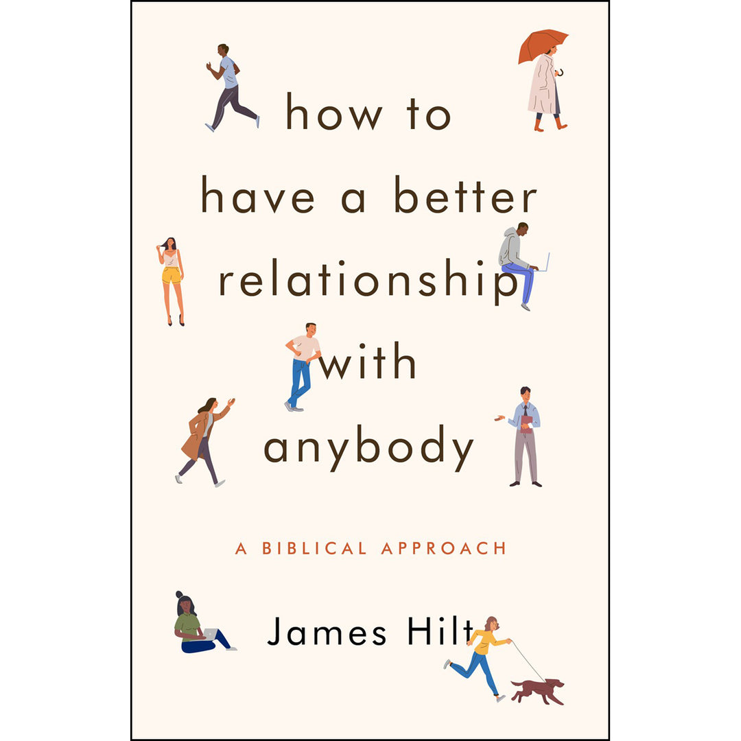 How To Have A Better Relationship With Anybody (Paperback)