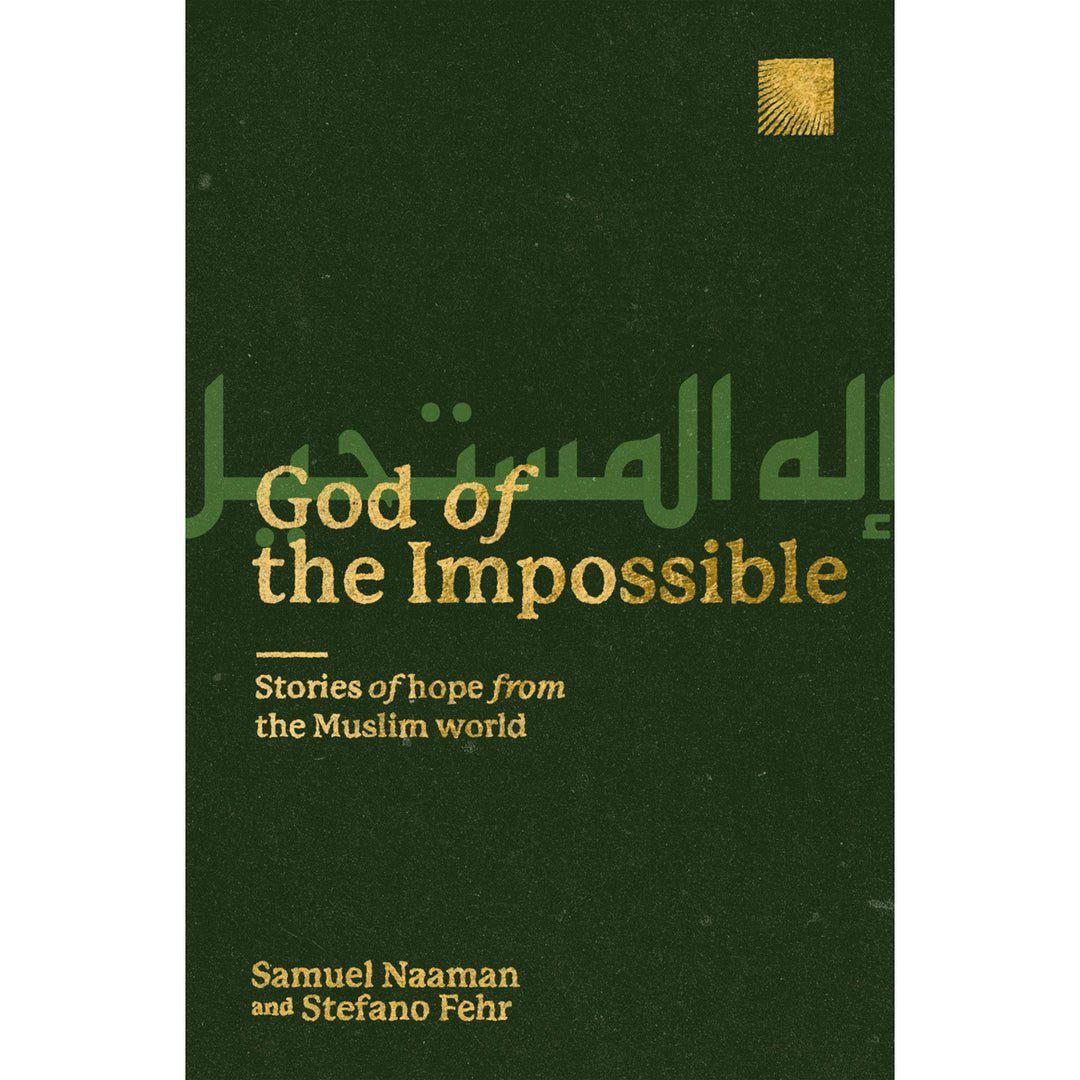 God Of The Impossible: Stories Of Hope From The Muslim World (Paperback)