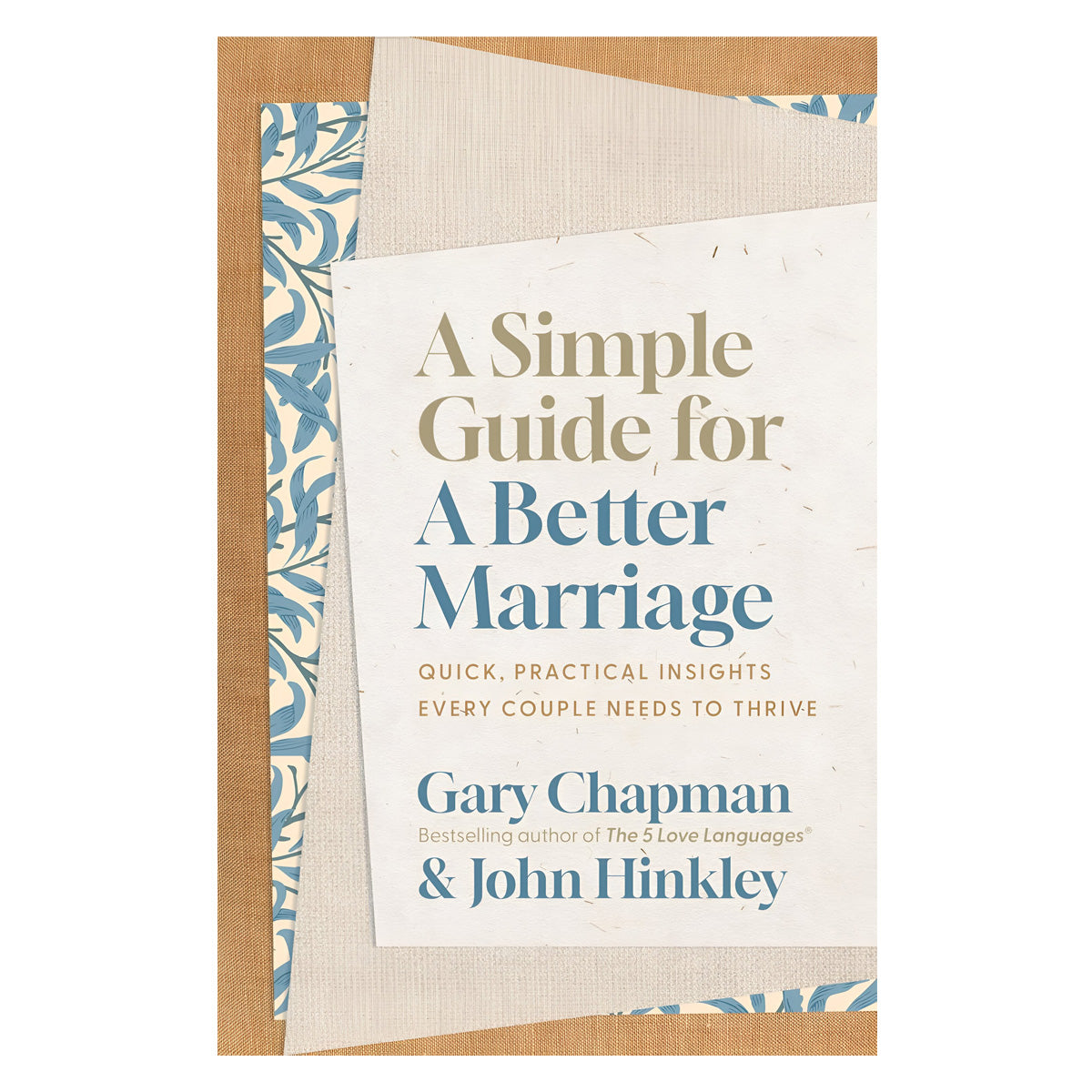A Simple Guide for a Better Marriage: Quick Practical Insights Every Couple Needs PB