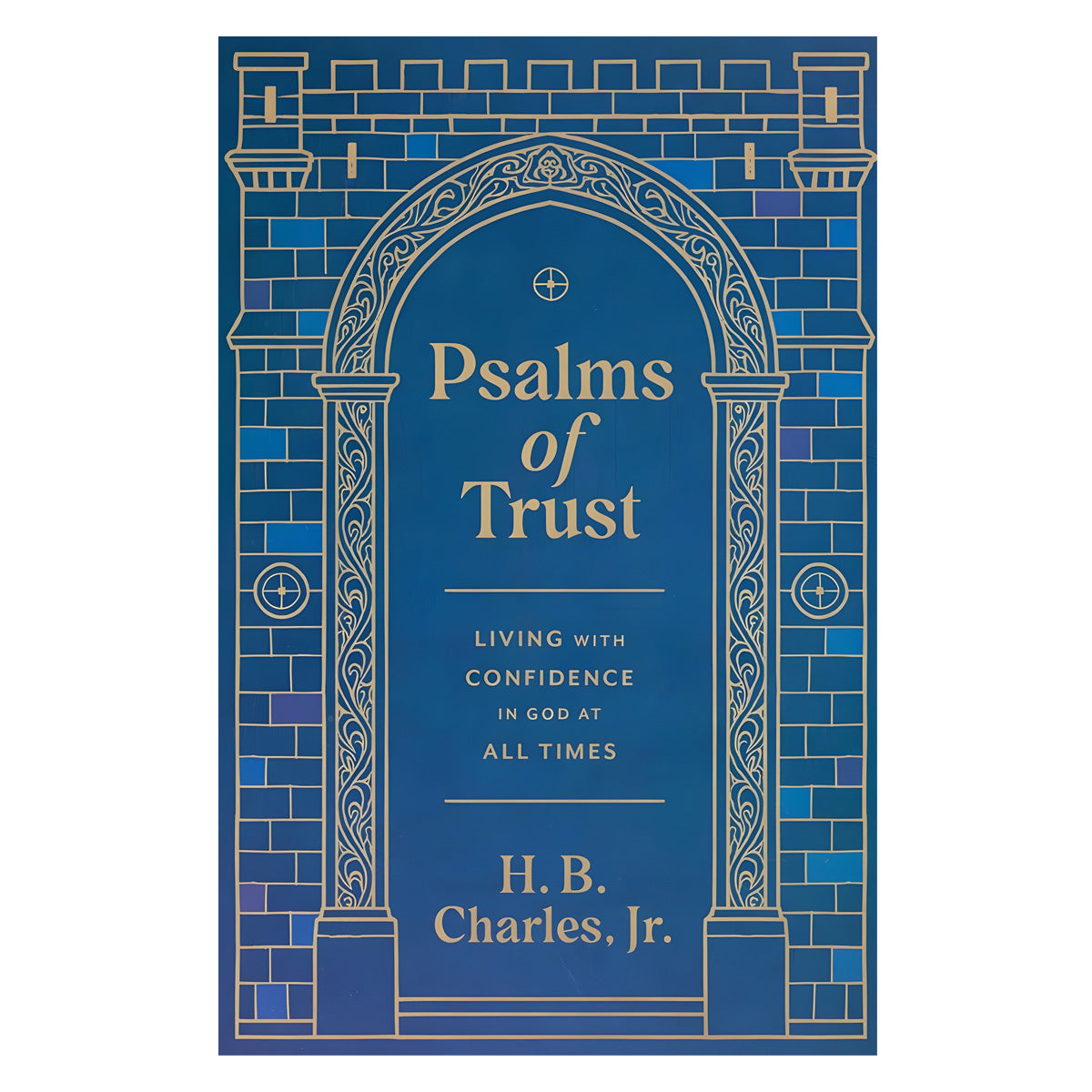 Psalms of Trust: Living with Confidence in God at All Times (Paperback)