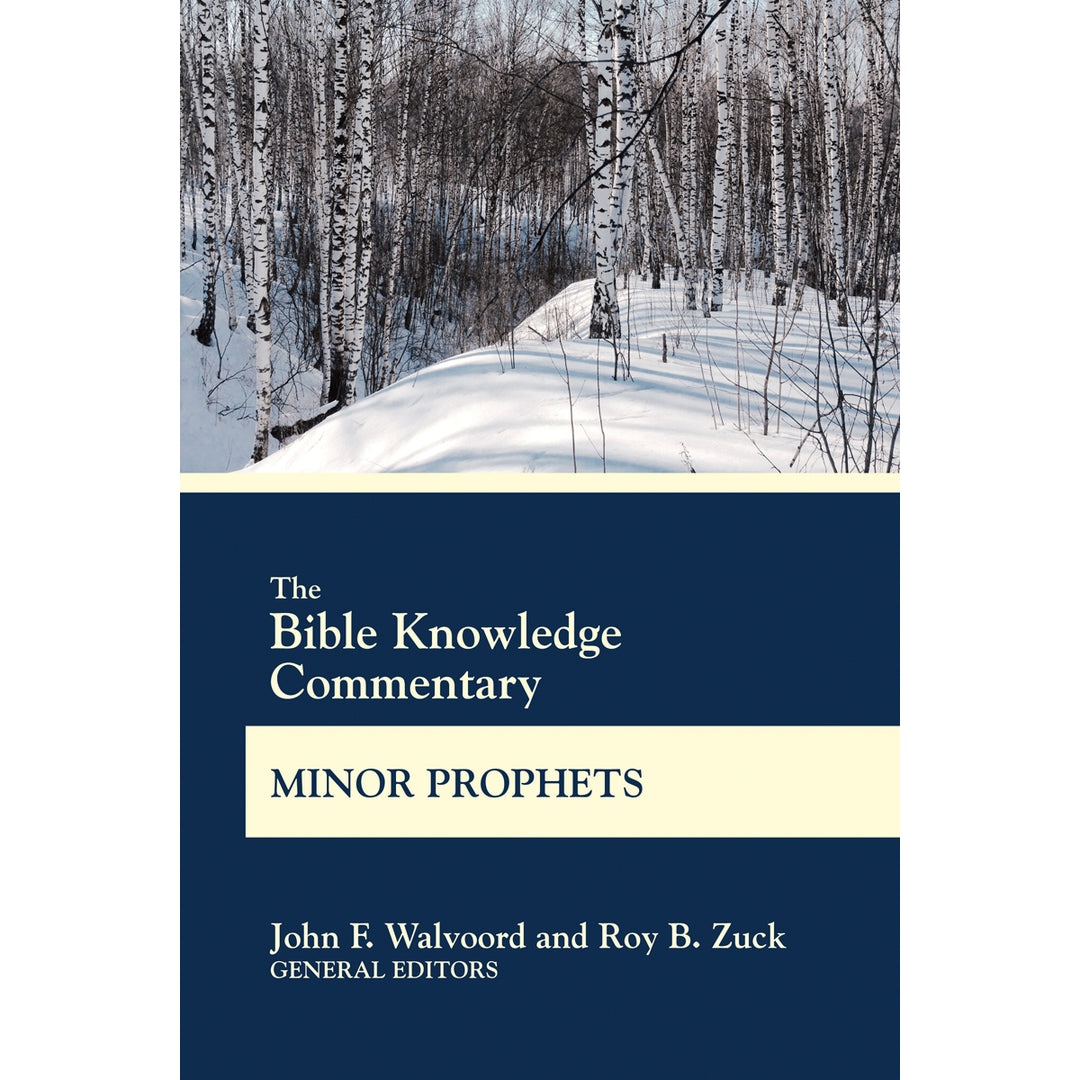 Minor Prophets (The Bible Knowledge Commentary)(Paperback)