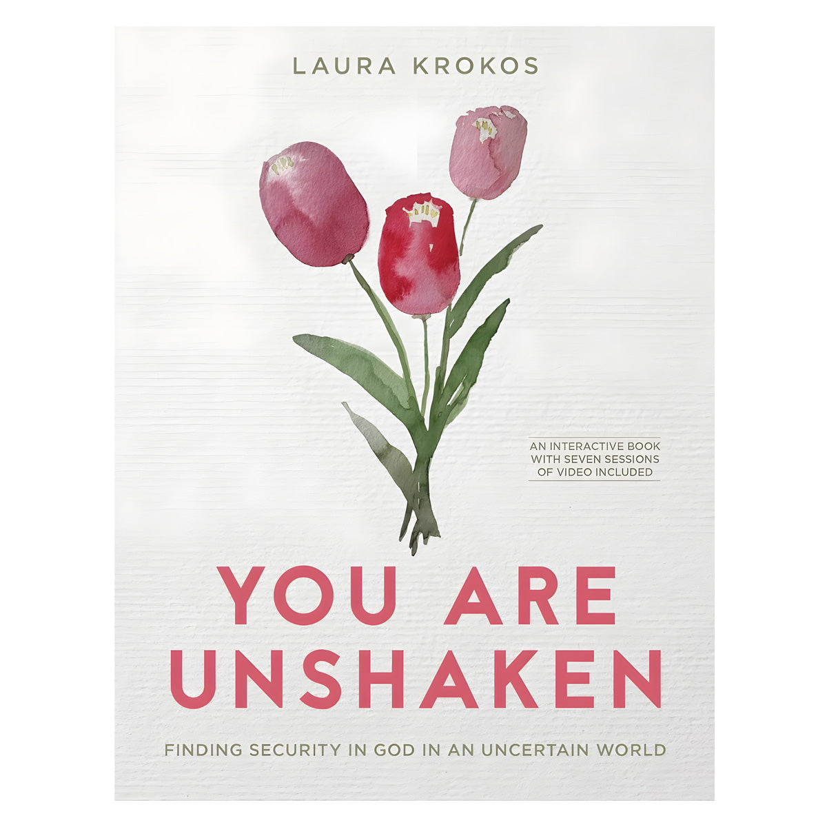 You Are Unshaken: Finding Security in God in an Uncertain World (Paperback)