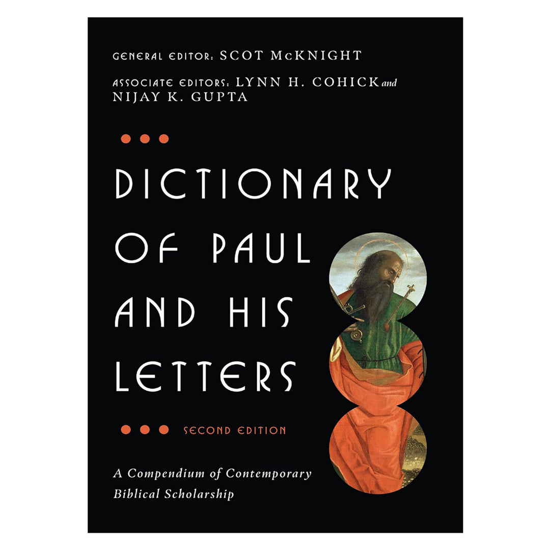 Dictionary of Paul & His Letters: A Compendium of Contemporary Biblical Scholarship HC