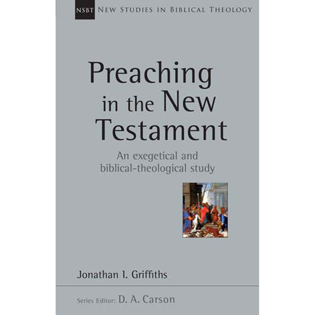 Preaching In The New Testament (Paperback)