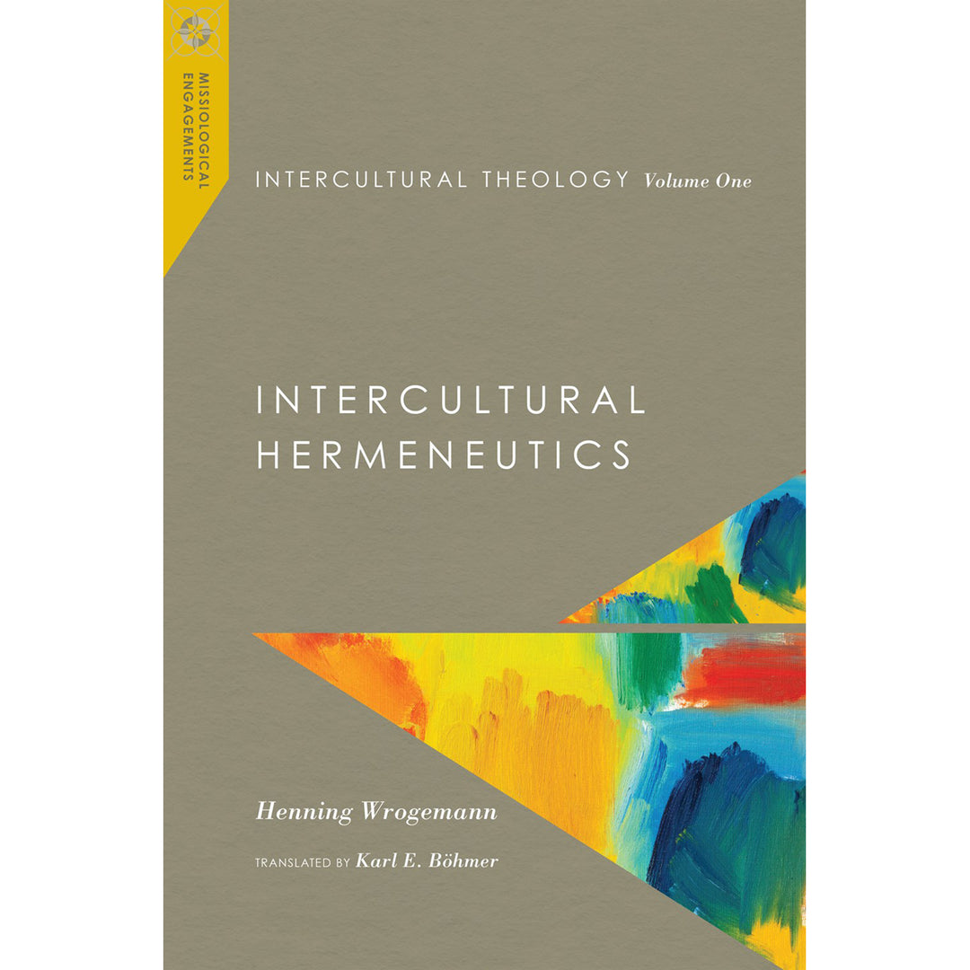 Intercultural Theology Volume 1 (Missiological Engagements Series)(Hardcover)