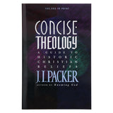 Concise Theology: A Guide to Historic Christian Beliefs (Paperback)