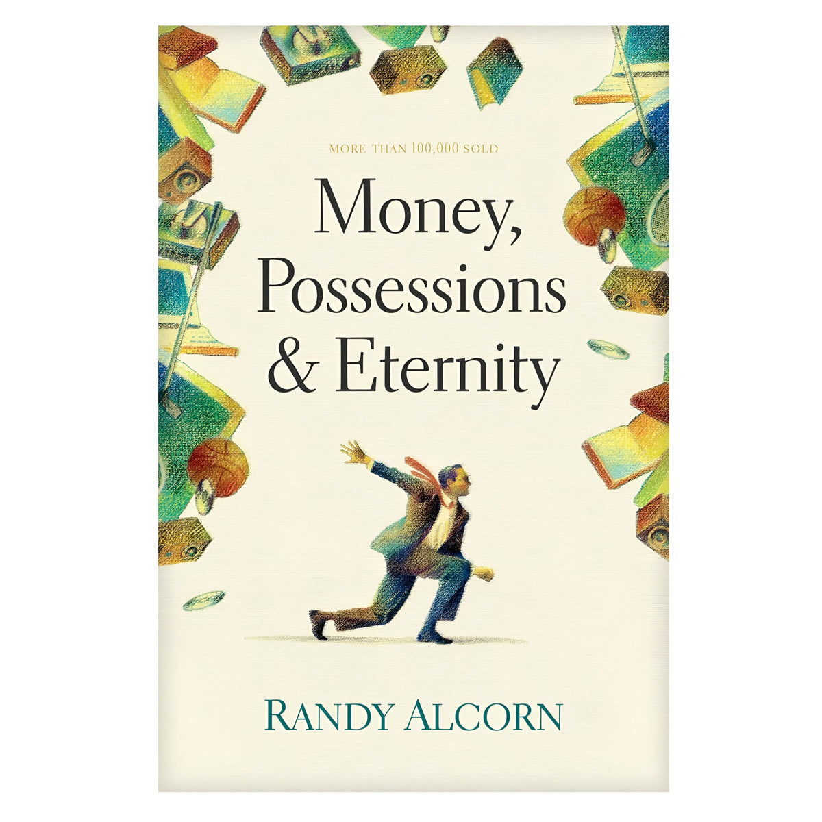Money, Possessions and Eternity (Paperback)