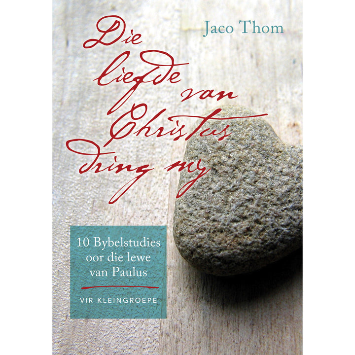 Die Liefde Van Christus Dring My (Sagteband)