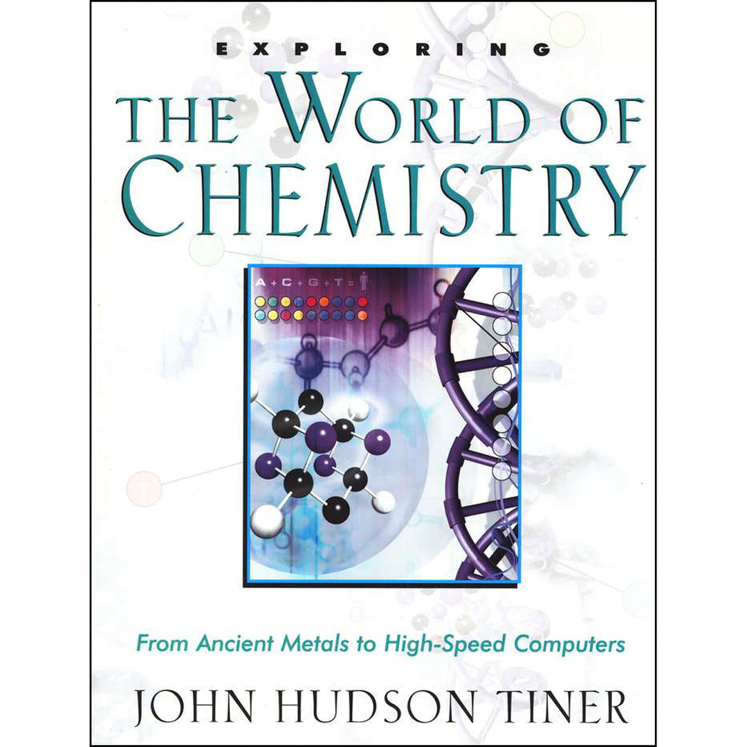 Exploring The World Of Chemistry: From Ancient Metals To High-Speed Computers (Paperback)