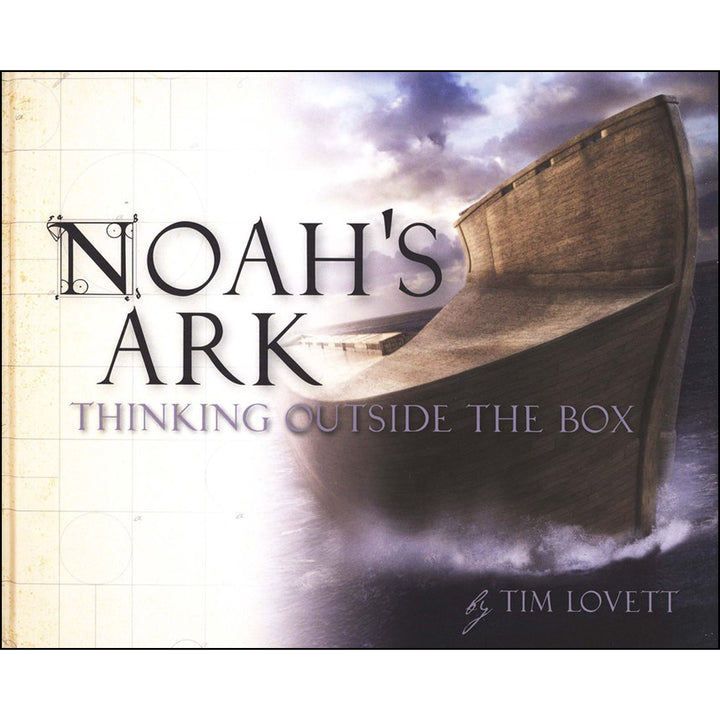 Noah's Ark: Thinking Outside The Box (Hardcover)