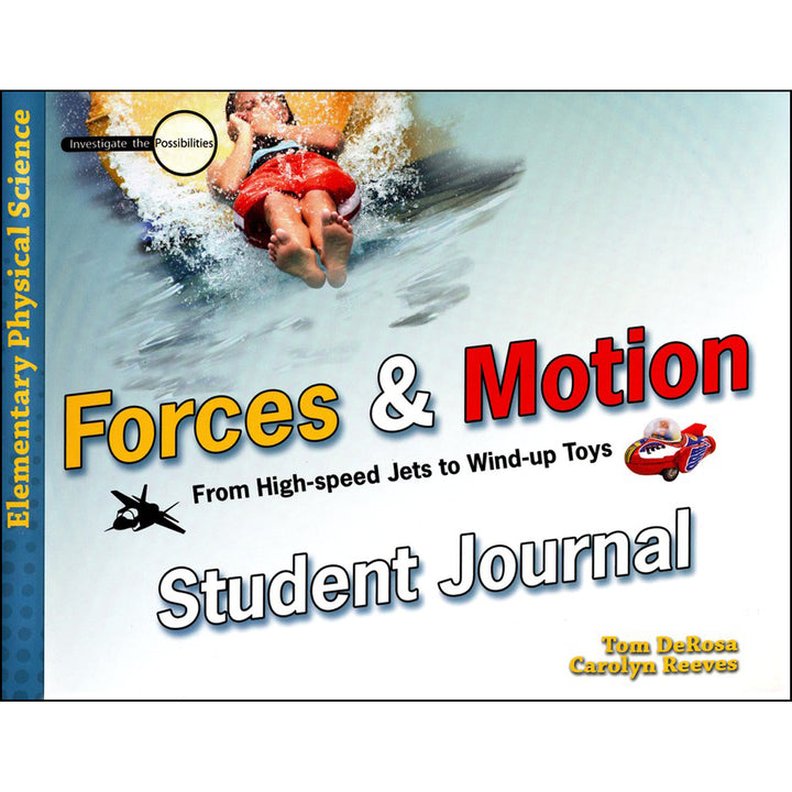 Forces And Motion Student Journal: From High-Speed Jets To Wind-Up Toys (Paperback)