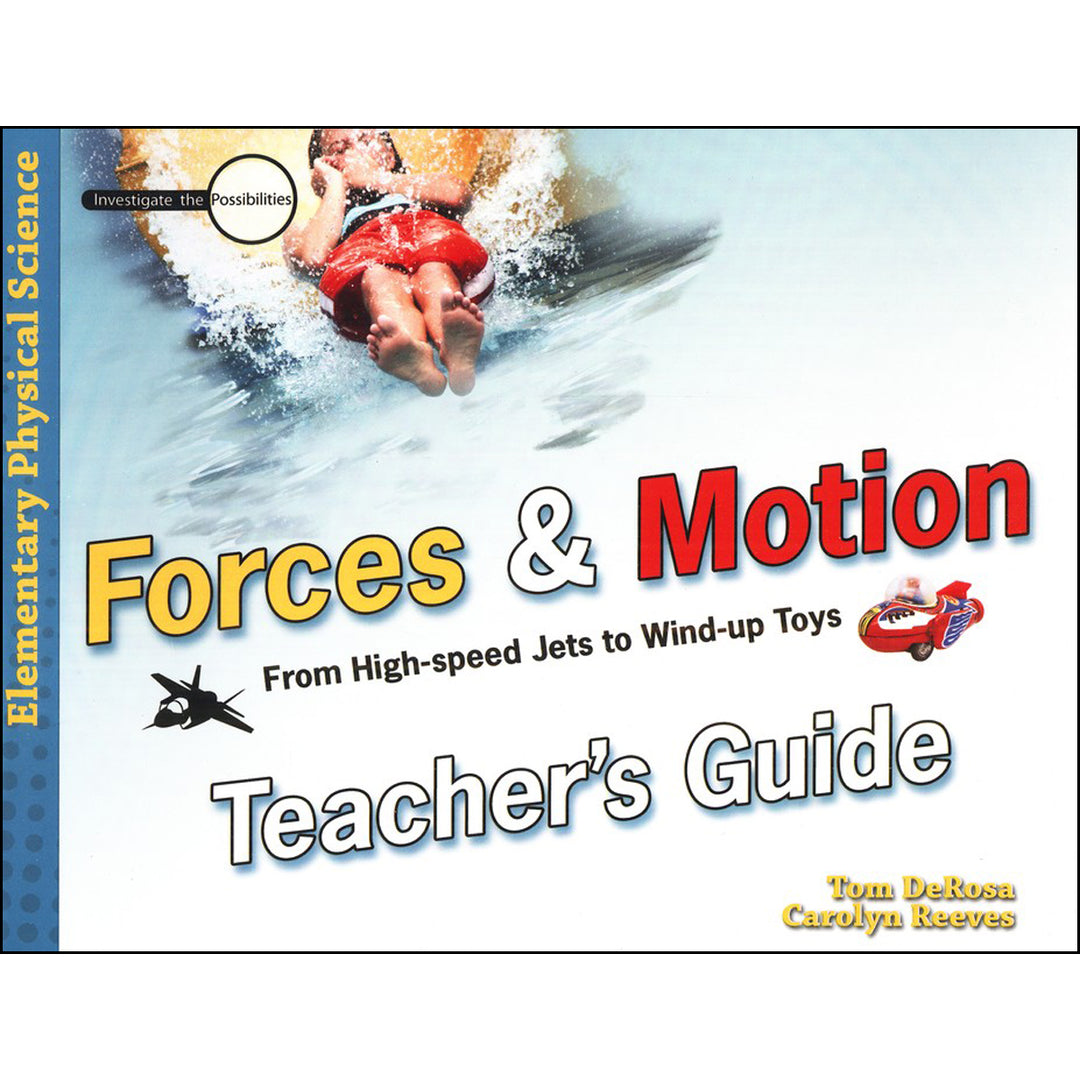 Forces And Motion Teacher's Guide: From High-Speed Jets To Wind-Up Toys (Paperback)