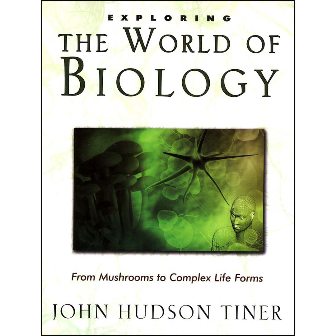 Exploring The World Of Biology: From Mushrooms To Complex Life Forms (Paperback)