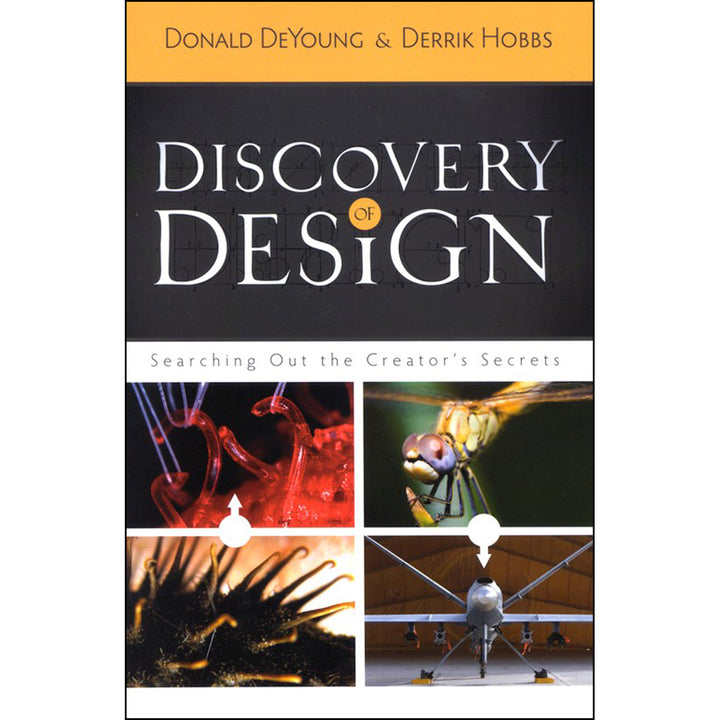 Discovery Of Design: Searching Out The Creator's Secrets (Paperback)