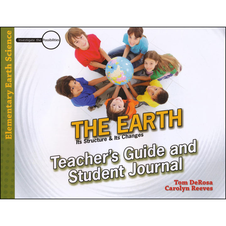 The Earth Teacher's Guide And Student Journal: Its Structure And Its Changes (Paperback)