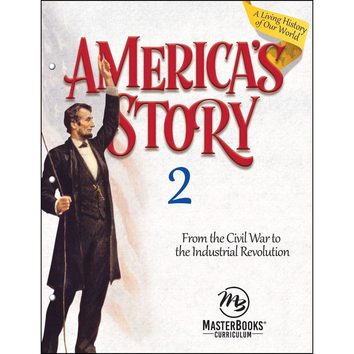 America's Story 2: From The Civil War To The Industrial Revolution (Paperback)