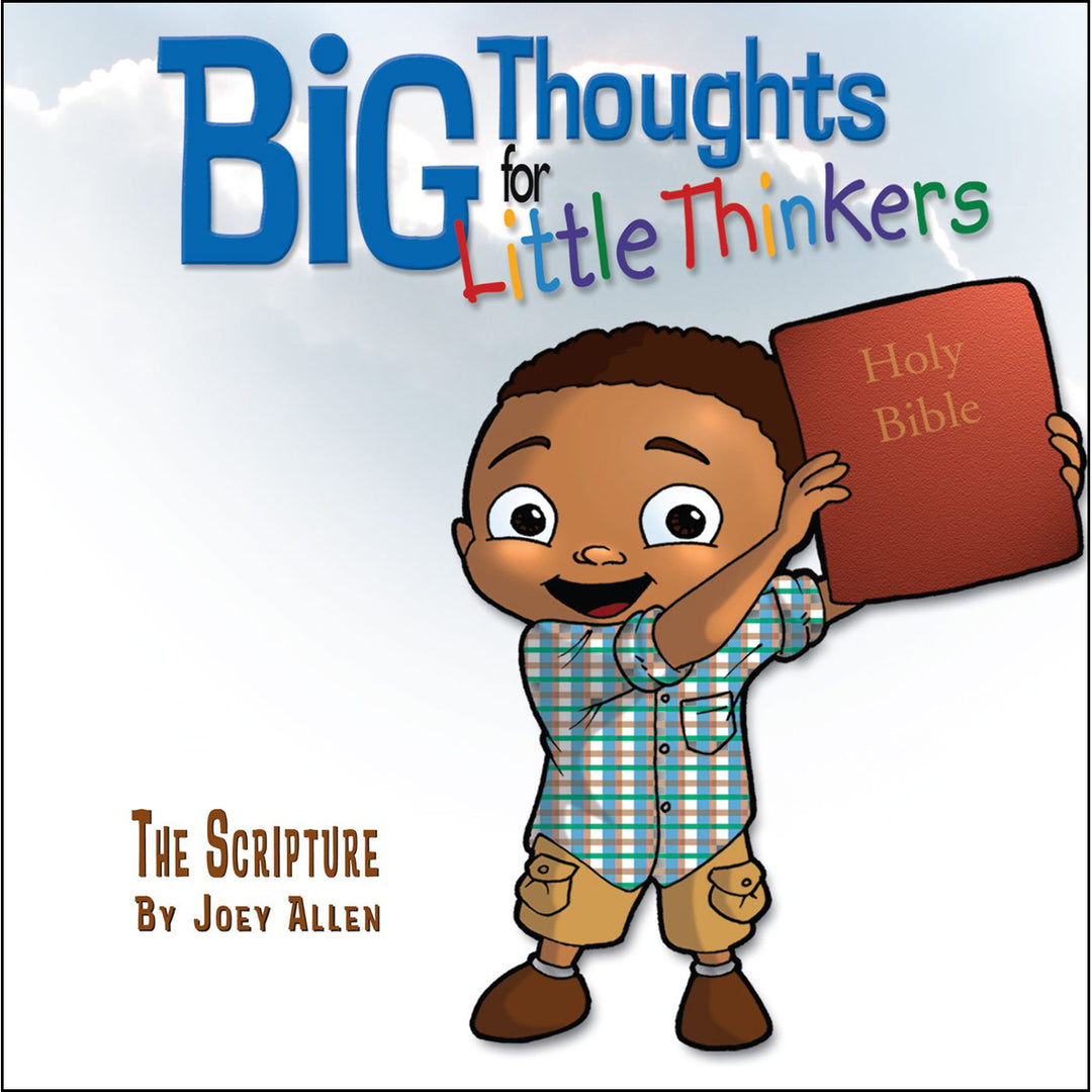 The Scripture: Big Thoughts For Little Thinkers (Hardcover)