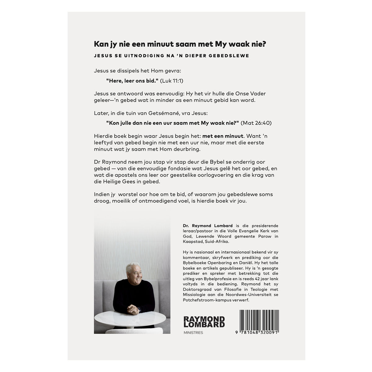 Kan Jy Nie Een Minuut Saam met My Waak Nie?: 'n Boek oor Gebed (Sagteband)