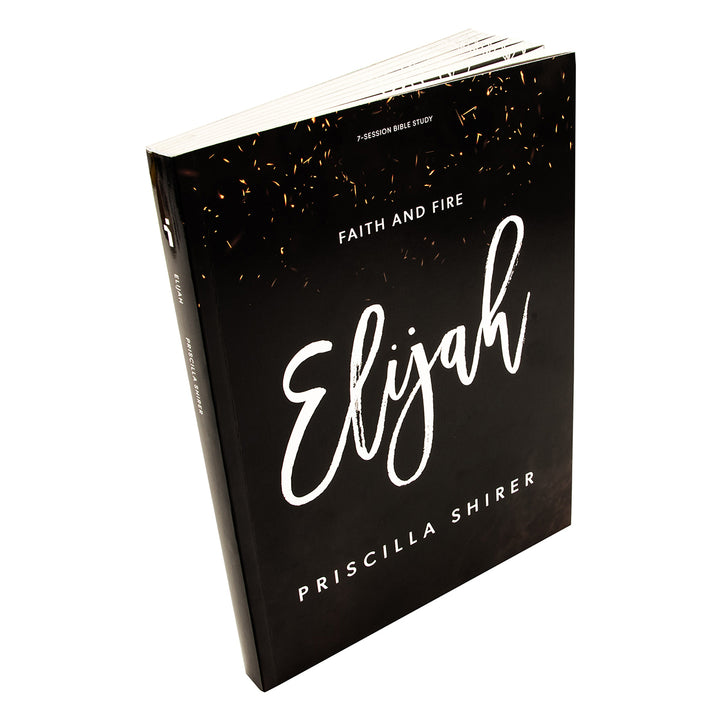 Elijah, Bible Study Book: Faith and Fire: 7-Session Bible Study (Paperback)