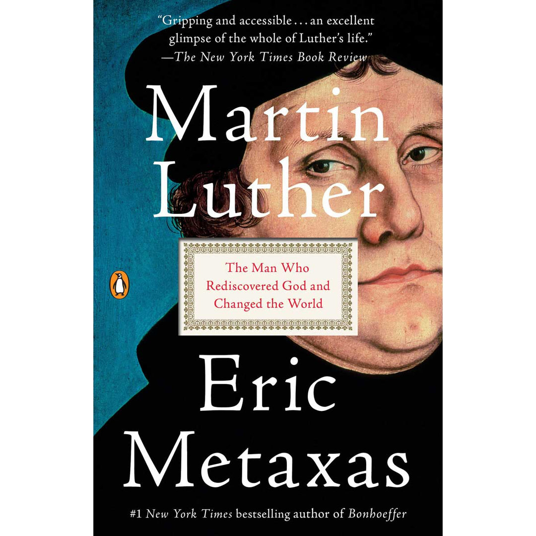 Martin Luther: The Man Who Rediscovered God & Changed The World (Paperback)