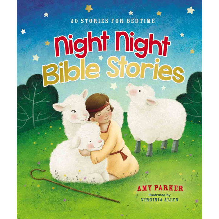 Night Night Bible Stories: 30 Stories For Bedtime (Hardcover)