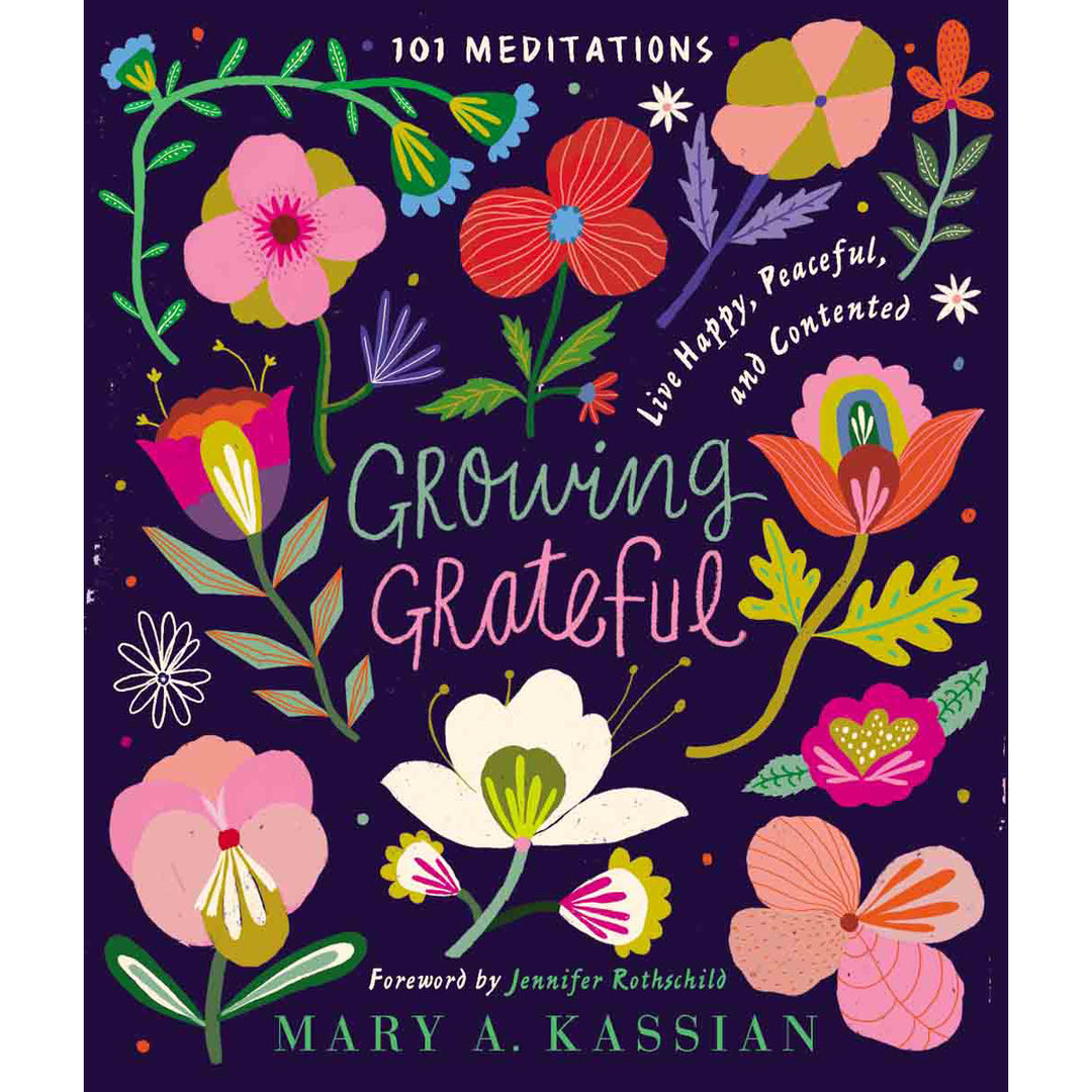 Growing Grateful: Live Happy Peaceful And Contented (Hardcover)