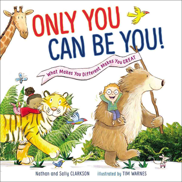 Only You Can Be You: What Makes You Different Makes You Great (Hardcover)