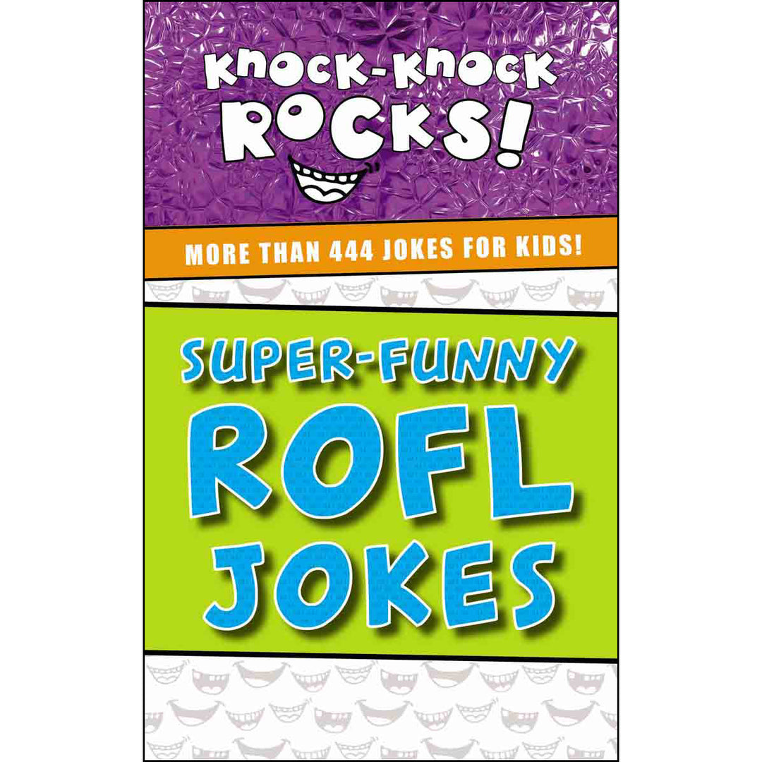 Super-Funny Rofl Jokes: More Than 444 Jokes For Kids (Knock-Knock Rocks)(Paperback)
