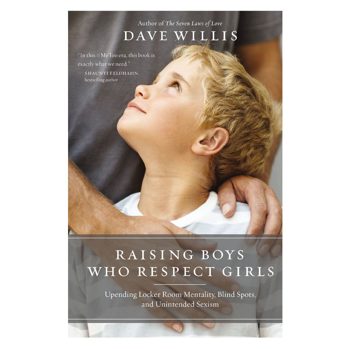 Raising Boys Who Respect Girls (Paperback)
