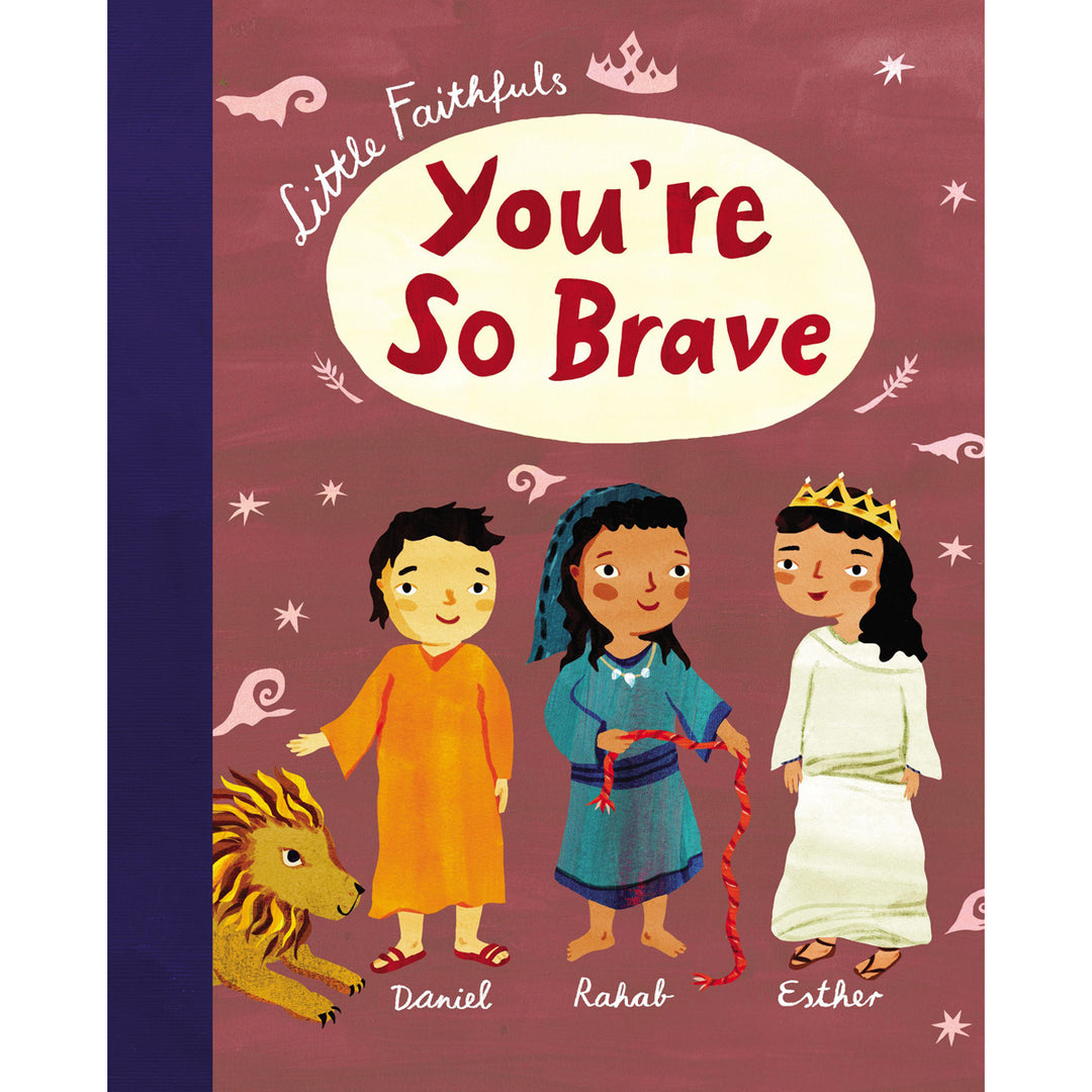 You're So Brave (Little Faithfuls)(Hardcover)