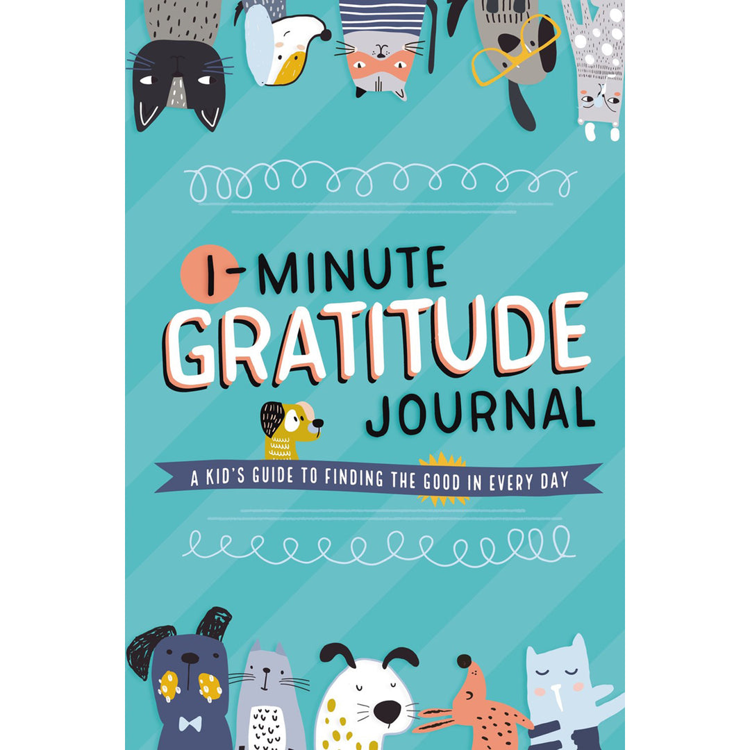 1-Minute Gratitude Journal: A Kid's Guide To Finding The Good In Every Day (Paperback)