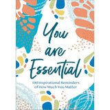 You Are Essential: 100 Inspirational Reminders Of How Much You Matter (Hardcover)