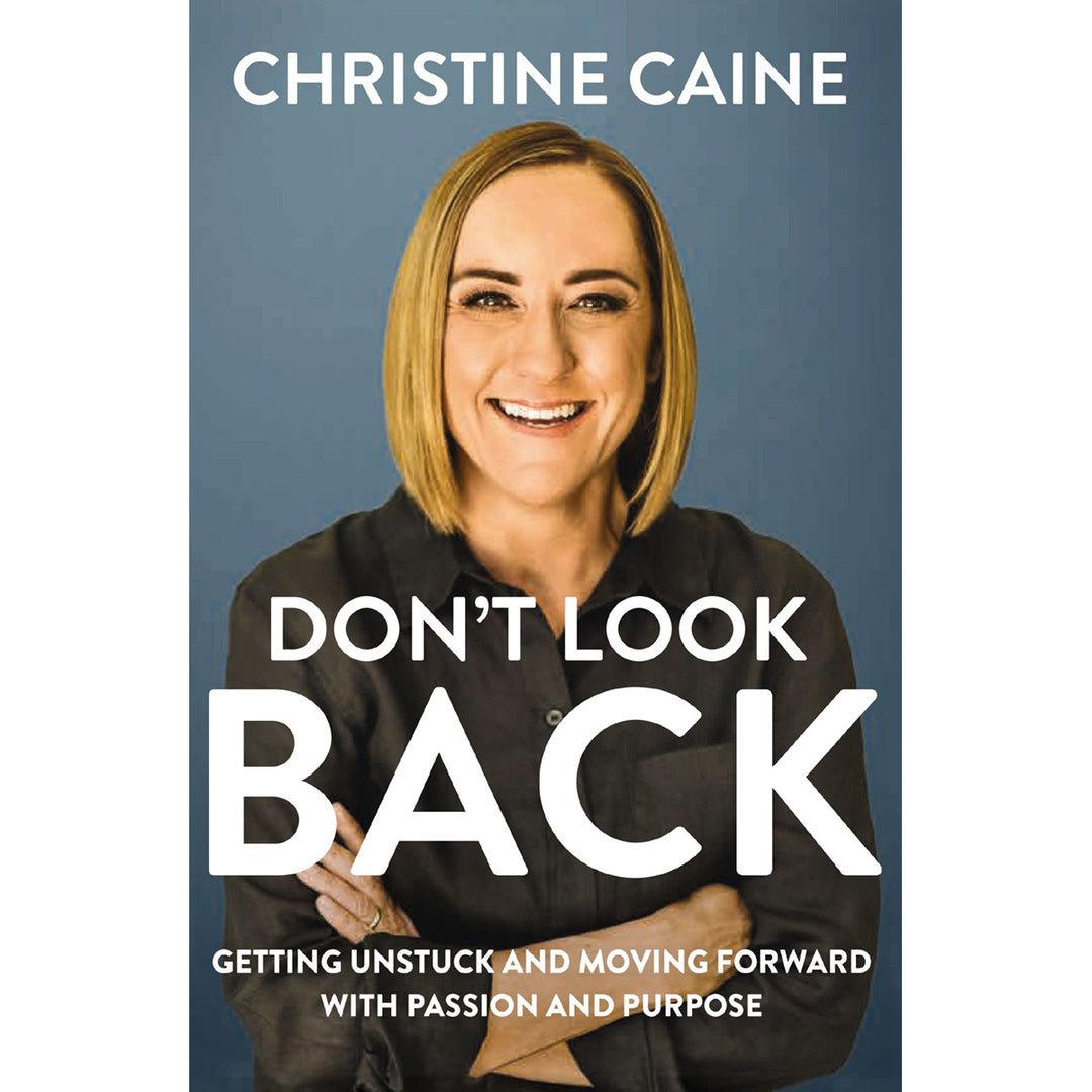 Don't Look Back: Moving Forward With Passion And Purpose (Paperback)