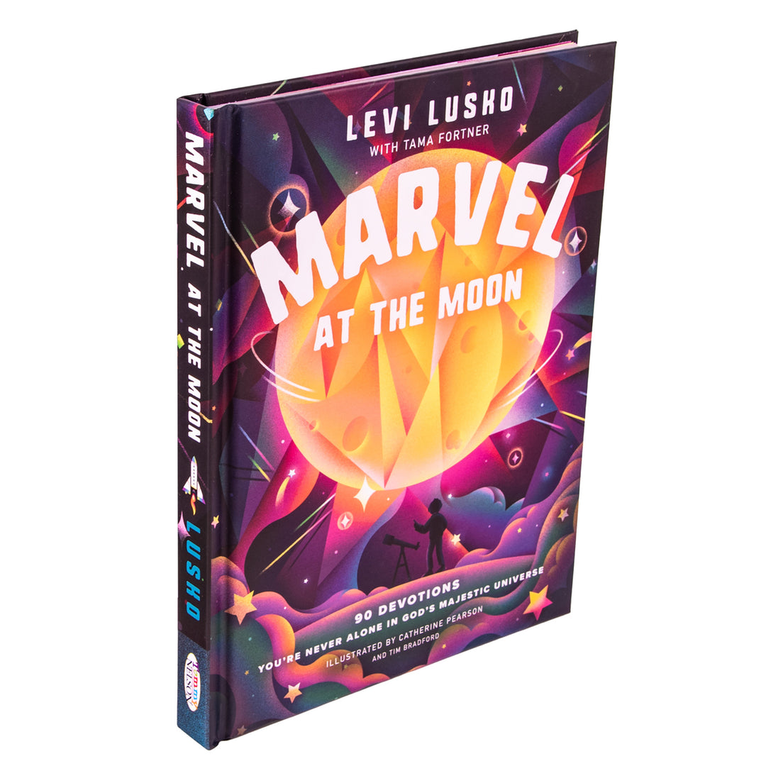 Marvel At The Moon: 90 Devotions: You're Never Alone In God's Majestic Universe HC