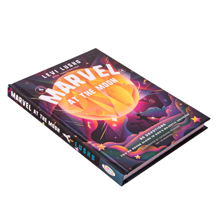 Marvel At The Moon: 90 Devotions: You're Never Alone In God's Majestic Universe HC