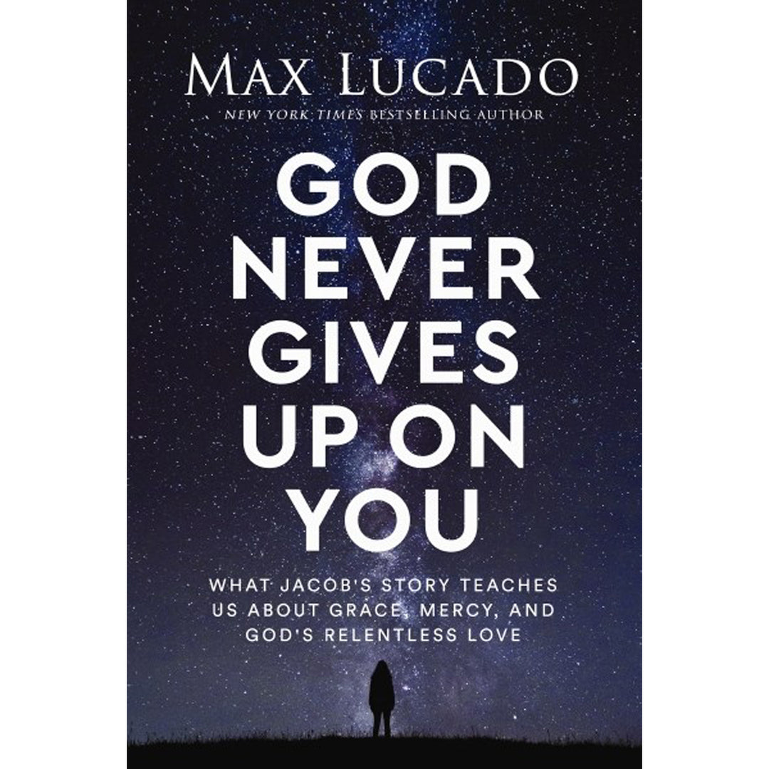 God Never Gives Up On You: What Jacob's Story Teaches Us About Grace (Paperback)
