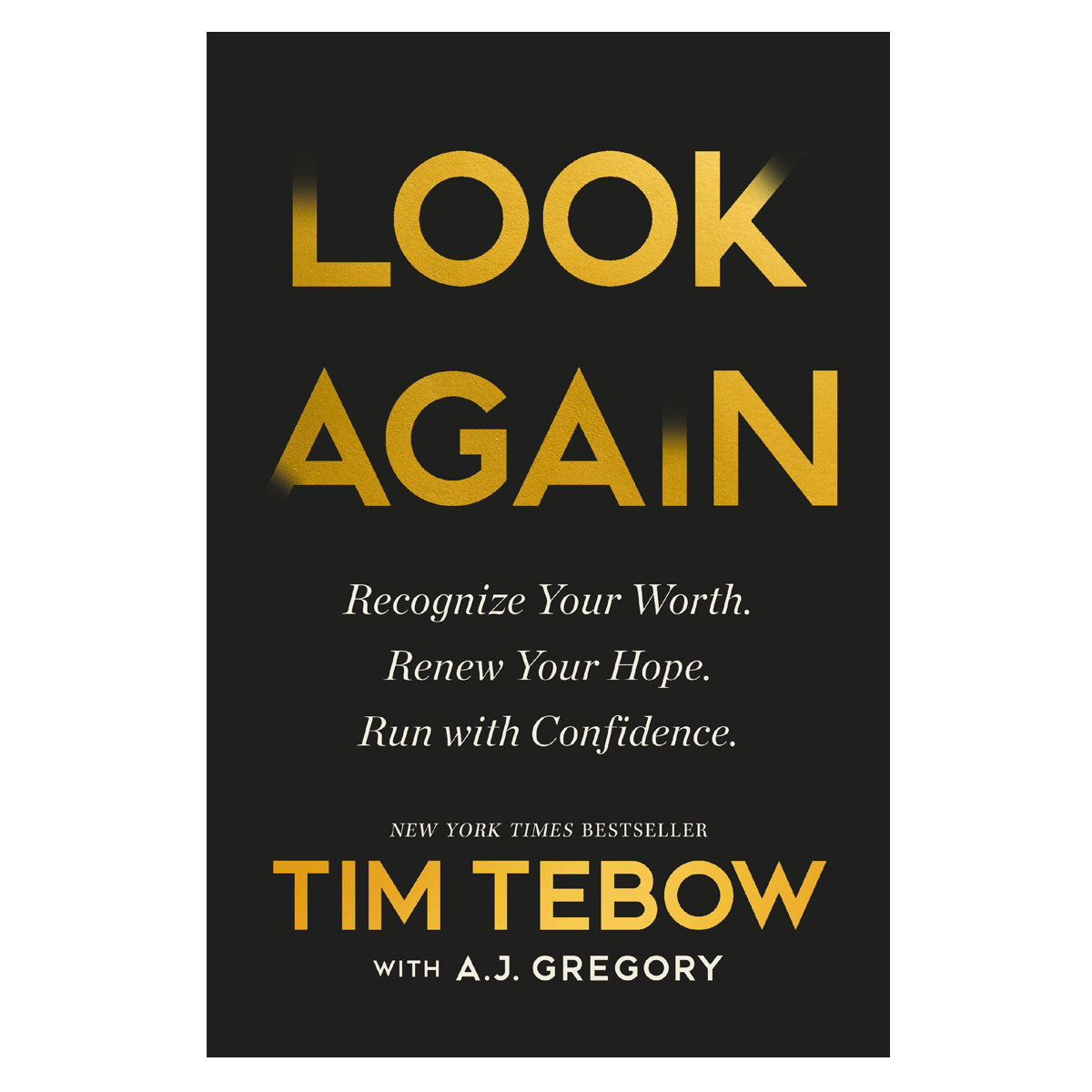 Look Again: Recognize Your Worth. Renew Your Hope. Run with Confidence. HC 